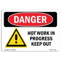 Signmission OSHA Danger Sign, Hot Work In Progress Keep Out, 5in X 3.5in Decal, 5" W, 3.5" H, Landscape OS-DS-D-35-L-1365